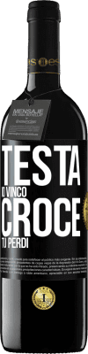 39,95 € Spedizione Gratuita | Vino rosso Edizione RED MBE Riserva Testa io vinco, croce tu perdi Etichetta Nera. Etichetta personalizzabile Riserva 12 Mesi Raccogliere 2014 Tempranillo