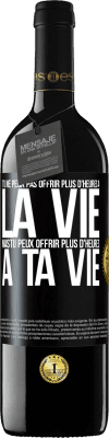 39,95 € Envoi gratuit | Vin rouge Édition RED MBE Réserve Tu ne peux pas offrir plus d'heures à la vie, mais tu peux offrir plus d'heures à ta vie Étiquette Noire. Étiquette personnalisable Réserve 12 Mois Récolte 2016 Tempranillo