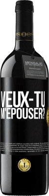 39,95 € Envoi gratuit | Vin rouge Édition RED MBE Réserve Veux-tu m'épouser? Étiquette Noire. Étiquette personnalisable Réserve 12 Mois Récolte 2014 Tempranillo