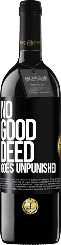 39,95 € Free Shipping | Red Wine RED Edition MBE Reserve No good deed goes unpunished Black Label. Customizable label Reserve 12 Months Harvest 2014 Tempranillo