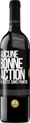 39,95 € Envoi gratuit | Vin rouge Édition RED MBE Réserve Aucune bonne action ne reste sans punition Étiquette Noire. Étiquette personnalisable Réserve 12 Mois Récolte 2014 Tempranillo