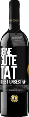 39,95 € Kostenloser Versand | Rotwein RED Ausgabe MBE Reserve Keine gute Tat bleibt unbestraft Schwarzes Etikett. Anpassbares Etikett Reserve 12 Monate Ernte 2014 Tempranillo