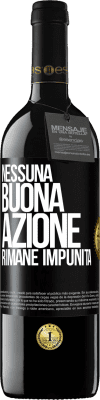 39,95 € Spedizione Gratuita | Vino rosso Edizione RED MBE Riserva Nessuna buona azione rimane impunita Etichetta Nera. Etichetta personalizzabile Riserva 12 Mesi Raccogliere 2014 Tempranillo