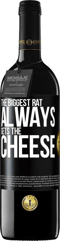 39,95 € Free Shipping | Red Wine RED Edition MBE Reserve The biggest rat always gets the cheese Black Label. Customizable label Reserve 12 Months Harvest 2014 Tempranillo