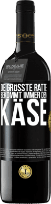 39,95 € Kostenloser Versand | Rotwein RED Ausgabe MBE Reserve Die größte Ratte bekommt immer den Käse Schwarzes Etikett. Anpassbares Etikett Reserve 12 Monate Ernte 2014 Tempranillo