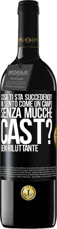 39,95 € Spedizione Gratuita | Vino rosso Edizione RED MBE Riserva Cosa ti sta succedendo? Mi sento come un campo senza mucche. Cast? Ben riluttante Etichetta Nera. Etichetta personalizzabile Riserva 12 Mesi Raccogliere 2014 Tempranillo