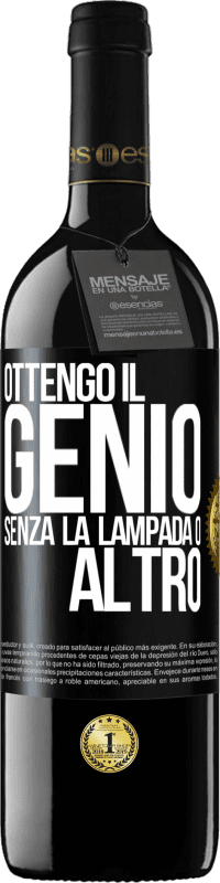 39,95 € Spedizione Gratuita | Vino rosso Edizione RED MBE Riserva Ottengo il genio senza la lampada o altro Etichetta Nera. Etichetta personalizzabile Riserva 12 Mesi Raccogliere 2015 Tempranillo