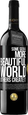 39,95 € Free Shipping | Red Wine RED Edition MBE Reserve Some seek a more beautiful world, others create it Black Label. Customizable label Reserve 12 Months Harvest 2015 Tempranillo