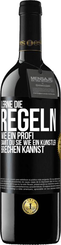 39,95 € Kostenloser Versand | Rotwein RED Ausgabe MBE Reserve Lerne die Regeln wie ein Profi, damit du sie wie ein Künstler brechen kannst Schwarzes Etikett. Anpassbares Etikett Reserve 12 Monate Ernte 2015 Tempranillo