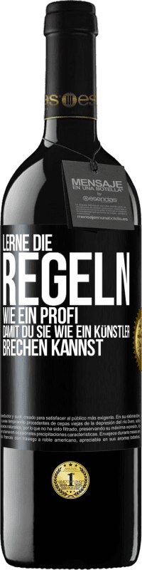 39,95 € Kostenloser Versand | Rotwein RED Ausgabe MBE Reserve Lerne die Regeln wie ein Profi, damit du sie wie ein Künstler brechen kannst Schwarzes Etikett. Anpassbares Etikett Reserve 12 Monate Ernte 2016 Tempranillo