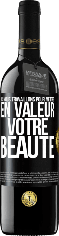 39,95 € Envoi gratuit | Vin rouge Édition RED MBE Réserve Ici, nous travaillons pour mettre en valeur votre beauté Étiquette Noire. Étiquette personnalisable Réserve 12 Mois Récolte 2015 Tempranillo