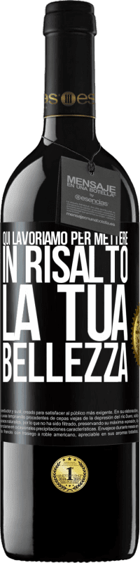 39,95 € Spedizione Gratuita | Vino rosso Edizione RED MBE Riserva Qui lavoriamo per mettere in risalto la tua bellezza Etichetta Nera. Etichetta personalizzabile Riserva 12 Mesi Raccogliere 2014 Tempranillo