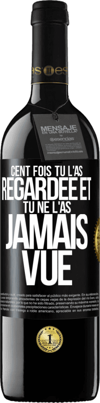 39,95 € Envoi gratuit | Vin rouge Édition RED MBE Réserve Cent fois tu l'as regardée et tu ne l'as jamais vue Étiquette Noire. Étiquette personnalisable Réserve 12 Mois Récolte 2015 Tempranillo