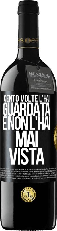 39,95 € Spedizione Gratuita | Vino rosso Edizione RED MBE Riserva Cento volte l'hai guardata e non l'hai mai vista Etichetta Nera. Etichetta personalizzabile Riserva 12 Mesi Raccogliere 2015 Tempranillo