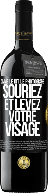 39,95 € Envoi gratuit | Vin rouge Édition RED MBE Réserve Comme le dit le photographe, souriez et levez votre visage Étiquette Noire. Étiquette personnalisable Réserve 12 Mois Récolte 2015 Tempranillo