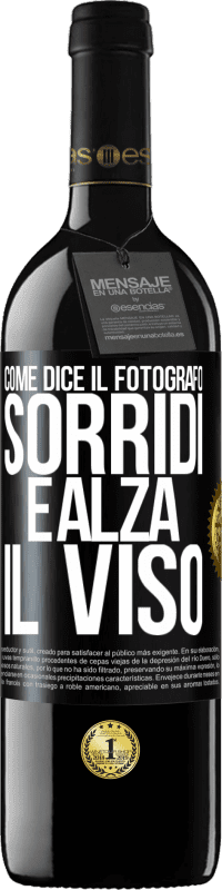 39,95 € Spedizione Gratuita | Vino rosso Edizione RED MBE Riserva Come dice il fotografo, sorridi e alza il viso Etichetta Nera. Etichetta personalizzabile Riserva 12 Mesi Raccogliere 2015 Tempranillo