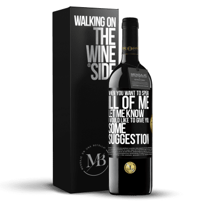 «私の悪口を言いたいときは、私に知らせてください。私はあなたにいくつかの提案をしたいと思います» REDエディション MBE 予約する