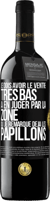 39,95 € Envoi gratuit | Vin rouge Édition RED MBE Réserve Je dois avoir le ventre très bas à en juger par la zone où je remarque déjà les papillons Étiquette Noire. Étiquette personnalisable Réserve 12 Mois Récolte 2014 Tempranillo