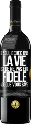 39,95 € Envoi gratuit | Vin rouge Édition RED MBE Réserve Le seul échec dans la vie est de ne pas être fidèle à ce que vous savez Étiquette Noire. Étiquette personnalisable Réserve 12 Mois Récolte 2015 Tempranillo