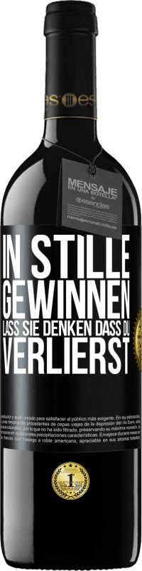 39,95 € Kostenloser Versand | Rotwein RED Ausgabe MBE Reserve In Stille gewinnen. Lass sie denken, dass du verlierst Schwarzes Etikett. Anpassbares Etikett Reserve 12 Monate Ernte 2015 Tempranillo