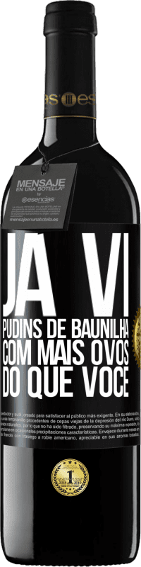 39,95 € Envio grátis | Vinho tinto Edição RED MBE Reserva Já vi pudins de baunilha com mais ovos do que você Etiqueta Preta. Etiqueta personalizável Reserva 12 Meses Colheita 2014 Tempranillo