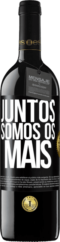 39,95 € Envio grátis | Vinho tinto Edição RED MBE Reserva Juntos somos os mais Etiqueta Preta. Etiqueta personalizável Reserva 12 Meses Colheita 2014 Tempranillo