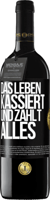 39,95 € Kostenloser Versand | Rotwein RED Ausgabe MBE Reserve Das Leben kassiert und zahlt alles Schwarzes Etikett. Anpassbares Etikett Reserve 12 Monate Ernte 2015 Tempranillo