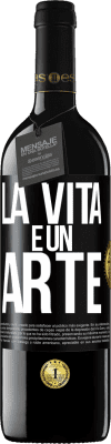 39,95 € Spedizione Gratuita | Vino rosso Edizione RED MBE Riserva La vita è un'arte Etichetta Nera. Etichetta personalizzabile Riserva 12 Mesi Raccogliere 2016 Tempranillo
