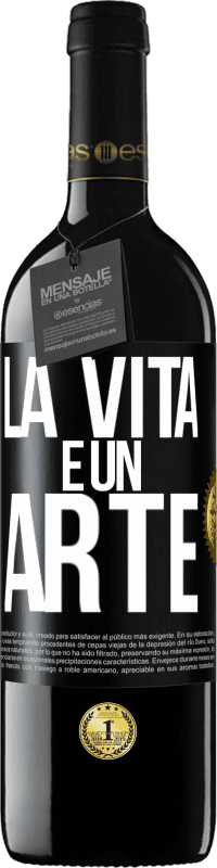 39,95 € Spedizione Gratuita | Vino rosso Edizione RED MBE Riserva La vita è un'arte Etichetta Nera. Etichetta personalizzabile Riserva 12 Mesi Raccogliere 2015 Tempranillo