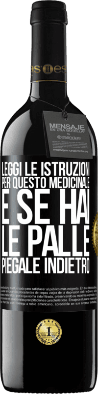 39,95 € Spedizione Gratuita | Vino rosso Edizione RED MBE Riserva Leggi le istruzioni per questo medicinale e se hai le palle, piegale indietro Etichetta Nera. Etichetta personalizzabile Riserva 12 Mesi Raccogliere 2014 Tempranillo