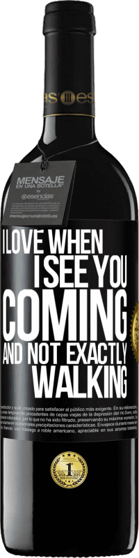39,95 € Free Shipping | Red Wine RED Edition MBE Reserve I love when I see you coming and not exactly walking Black Label. Customizable label Reserve 12 Months Harvest 2016 Tempranillo