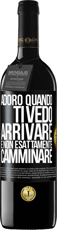 39,95 € Spedizione Gratuita | Vino rosso Edizione RED MBE Riserva Adoro quando ti vedo arrivare e non esattamente camminare Etichetta Nera. Etichetta personalizzabile Riserva 12 Mesi Raccogliere 2016 Tempranillo