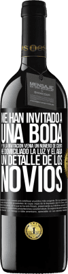 39,95 € Envío gratis | Vino Tinto Edición RED MBE Reserva Me han invitado a una boda y en la invitación venía un número de cuenta. He domiciliado la luz y el agua. Un detalle de los Etiqueta Negra. Etiqueta personalizable Reserva 12 Meses Cosecha 2014 Tempranillo