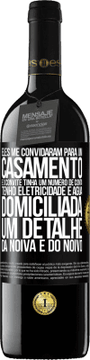 39,95 € Envio grátis | Vinho tinto Edição RED MBE Reserva Eles me convidaram para um casamento e o convite tinha um número de conta. Tenho eletricidade e água domiciliada. Um detalhe Etiqueta Preta. Etiqueta personalizável Reserva 12 Meses Colheita 2014 Tempranillo