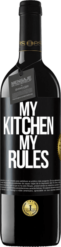 39,95 € Free Shipping | Red Wine RED Edition MBE Reserve My kitchen, my rules Black Label. Customizable label Reserve 12 Months Harvest 2014 Tempranillo