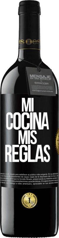 39,95 € Envío gratis | Vino Tinto Edición RED MBE Reserva Mi cocina, mis reglas Etiqueta Negra. Etiqueta personalizable Reserva 12 Meses Cosecha 2015 Tempranillo