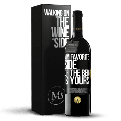 «My favorite side of the bed is yours» RED Edition MBE Reserve