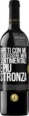 39,95 € Spedizione Gratuita | Vino rosso Edizione RED MBE Riserva Ripeti con me: devo essere meno sentimentale e più stronza Etichetta Nera. Etichetta personalizzabile Riserva 12 Mesi Raccogliere 2016 Tempranillo