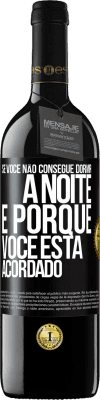 39,95 € Envio grátis | Vinho tinto Edição RED MBE Reserva Se você não consegue dormir à noite é porque você está acordado Etiqueta Preta. Etiqueta personalizável Reserva 12 Meses Colheita 2014 Tempranillo