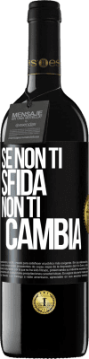 39,95 € Spedizione Gratuita | Vino rosso Edizione RED MBE Riserva Se non ti sfida, non ti cambia Etichetta Nera. Etichetta personalizzabile Riserva 12 Mesi Raccogliere 2014 Tempranillo