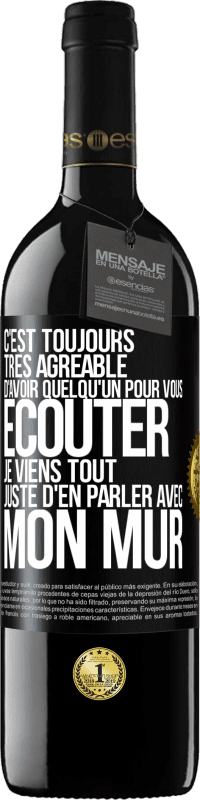 39,95 € Envoi gratuit | Vin rouge Édition RED MBE Réserve C'est toujours très agréable d'avoir quelqu'un pour vous écouter. Je viens tout juste d'en parler avec mon mur Étiquette Noire. Étiquette personnalisable Réserve 12 Mois Récolte 2014 Tempranillo