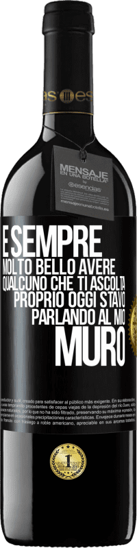 39,95 € Spedizione Gratuita | Vino rosso Edizione RED MBE Riserva È sempre molto bello avere qualcuno che ti ascolta. Proprio oggi stavo parlando al mio muro Etichetta Nera. Etichetta personalizzabile Riserva 12 Mesi Raccogliere 2014 Tempranillo