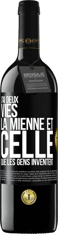 39,95 € Envoi gratuit | Vin rouge Édition RED MBE Réserve J'ai deux vies. La mienne et celle que les gens inventent Étiquette Noire. Étiquette personnalisable Réserve 12 Mois Récolte 2014 Tempranillo