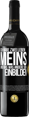 39,95 € Kostenloser Versand | Rotwein RED Ausgabe MBE Reserve Ich habe zwei Leben. Meins und das, was andere sich einbilden Schwarzes Etikett. Anpassbares Etikett Reserve 12 Monate Ernte 2014 Tempranillo