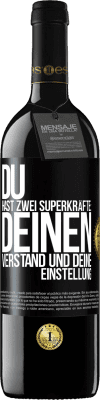 39,95 € Kostenloser Versand | Rotwein RED Ausgabe MBE Reserve Du hast zwei Superkräfte: deinen Verstand und deine Einstellung Schwarzes Etikett. Anpassbares Etikett Reserve 12 Monate Ernte 2015 Tempranillo