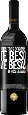 39,95 € Envío gratis | Vino Tinto Edición RED MBE Reserva Tienes tres opciones: te beso, me besas o nos besamos Etiqueta Negra. Etiqueta personalizable Reserva 12 Meses Cosecha 2015 Tempranillo