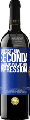 39,95 € Spedizione Gratuita | Vino rosso Edizione RED MBE Riserva Non esiste una seconda possibilità per una prima impressione Etichetta Blu. Etichetta personalizzabile Riserva 12 Mesi Raccogliere 2015 Tempranillo