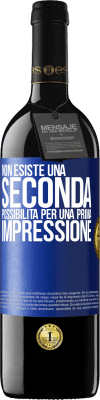 39,95 € Spedizione Gratuita | Vino rosso Edizione RED MBE Riserva Non esiste una seconda possibilità per una prima impressione Etichetta Blu. Etichetta personalizzabile Riserva 12 Mesi Raccogliere 2016 Tempranillo
