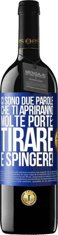 39,95 € Spedizione Gratuita | Vino rosso Edizione RED MBE Riserva Ci sono due parole che ti apriranno molte porte: tirare e spingere! Etichetta Blu. Etichetta personalizzabile Riserva 12 Mesi Raccogliere 2016 Tempranillo