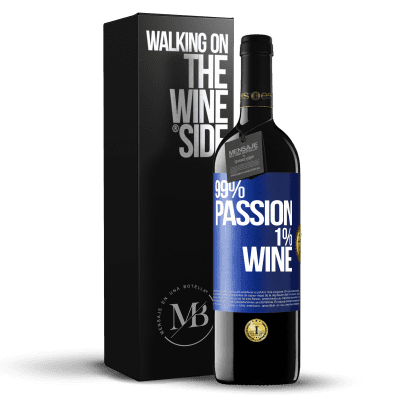 «99% passion, 1% wine» REDエディション MBE 予約する